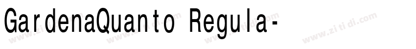 GardenaQuanto Regula字体转换